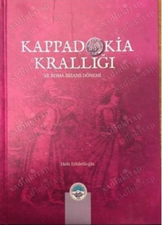 Kappadokia Krallığı ve Roma-Bizans Dönemi kitabının kapağı